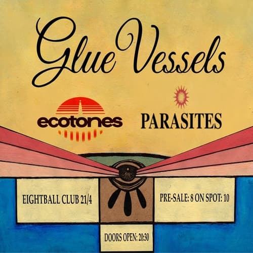 Glue Vessels / Ecotones / PARASITES Live 8ball Club 
